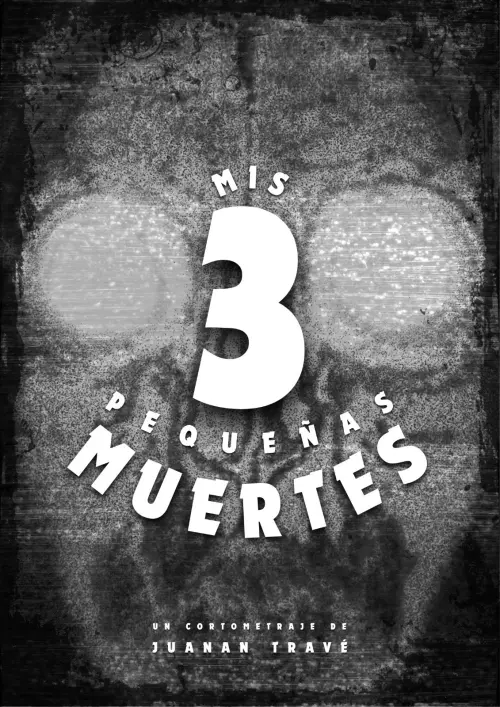 Постер до фільму "My 3 Little Deaths"