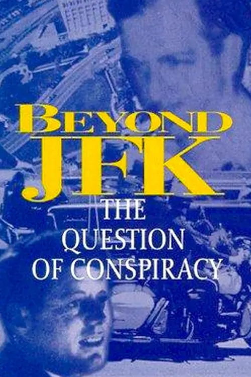 Постер до фільму "Beyond JFK: The Question of Conspiracy"