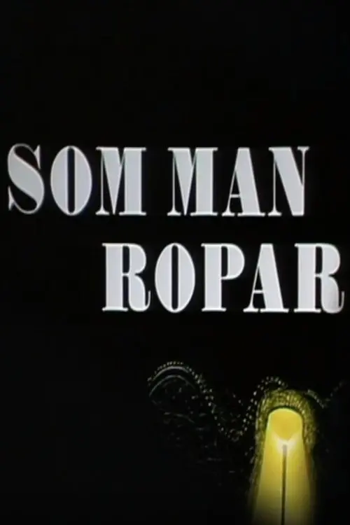 Постер до фільму "Som man ropar"