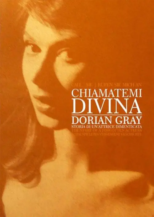 Постер до фільму "Chiamatemi Divina - Dorian Gray, storia di un