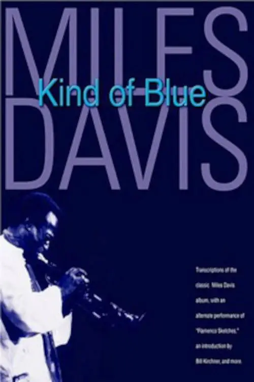 Постер до фільму "Miles Davis: Kind of Blue"