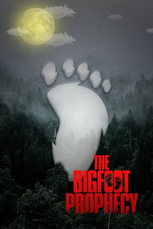 Постер до фільму "The Bigfoot Prophecy"