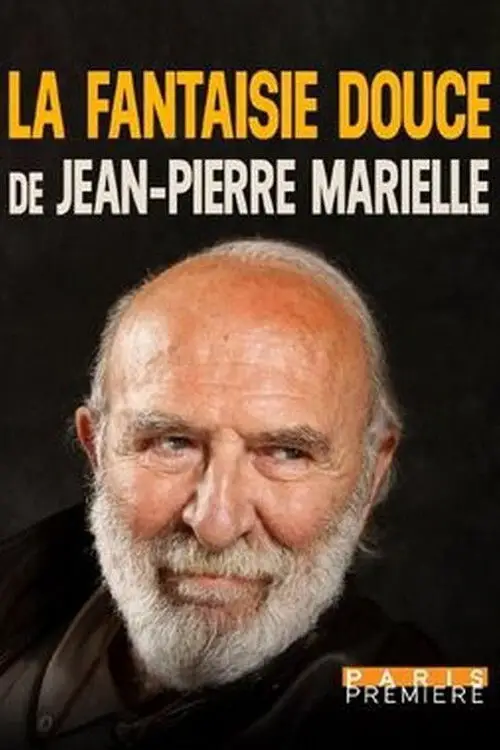 Постер до фільму "La fantaisie douce de Jean-Pierre Marielle"