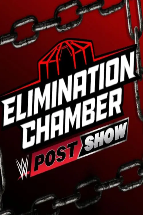 Постер до фільму "WWE Elimination Chamber 2025 Post Show"