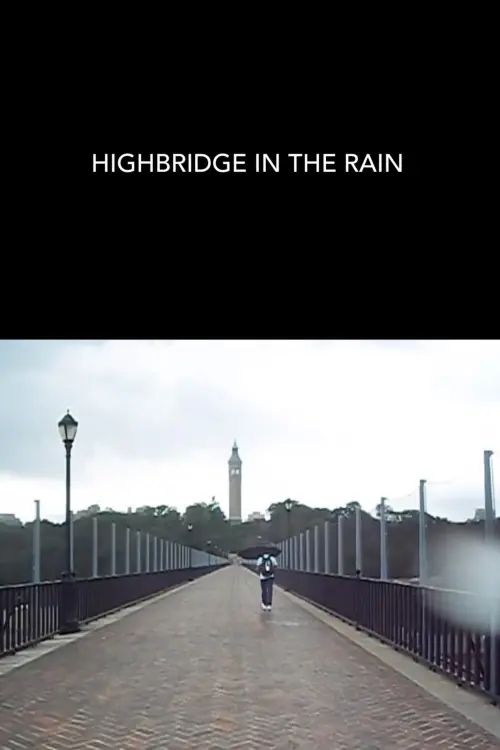 Постер до фільму "Highbridge in the Rain"