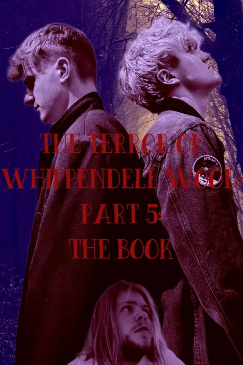 Постер до фільму "The Terror of Whippendell Wood: Part 5: The Book"