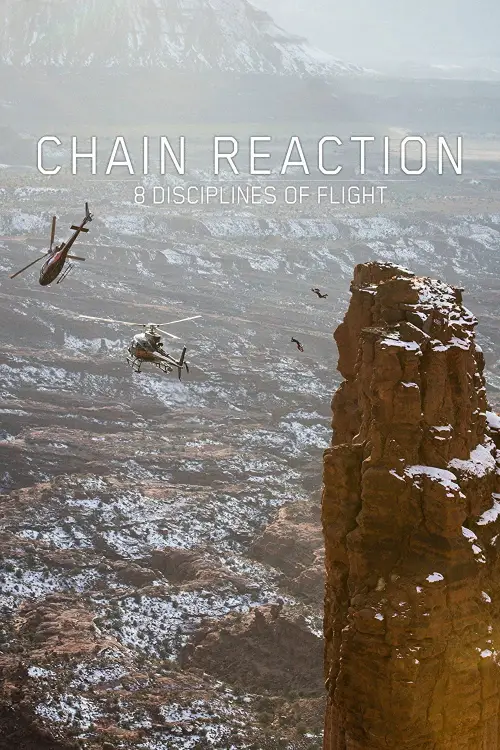 Постер до фільму "Chain Reaction - 8 Disciplines of Flight"