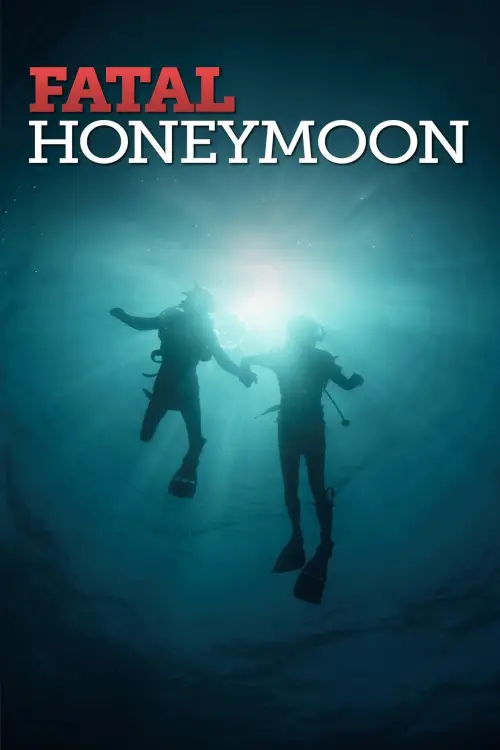 Постер до фільму "Fatal Honeymoon"