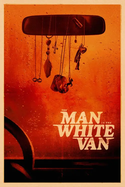 Постер до фільму "The Man in the White Van"