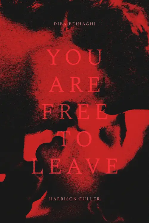 Постер до фільму "You Are Free to Leave"