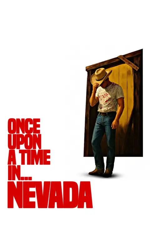 Постер до фільму "Once Upon a Time in... Nevada"