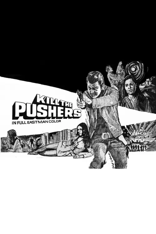 Постер до фільму "Kill the Pushers"