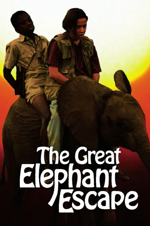 Постер до фільму "The Great Elephant Escape"