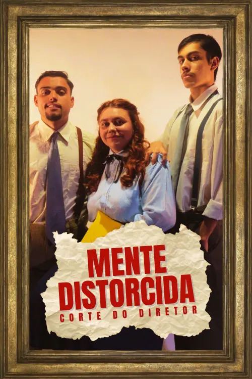 Постер до фільму "Mente Distorcida - Corte do Diretor"