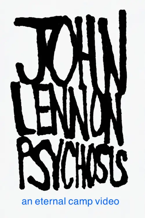 Постер до фільму "JOHN LENNON PSYCHOSIS"