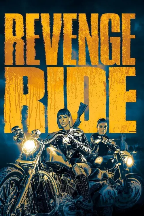 Постер до фільму "Revenge Ride"