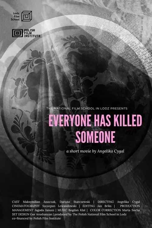 Постер до фільму "Everyone Has Killed Someone"