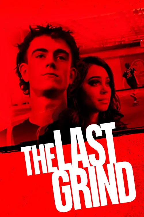 Постер до фільму "The Last Grind"