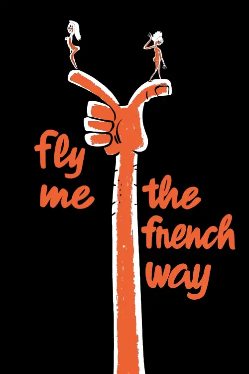 Постер до фільму "Fly Me the French Way"