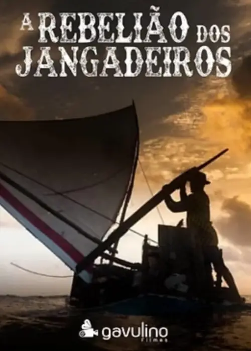 Постер до фільму "A rebelião dos jangadeiros"