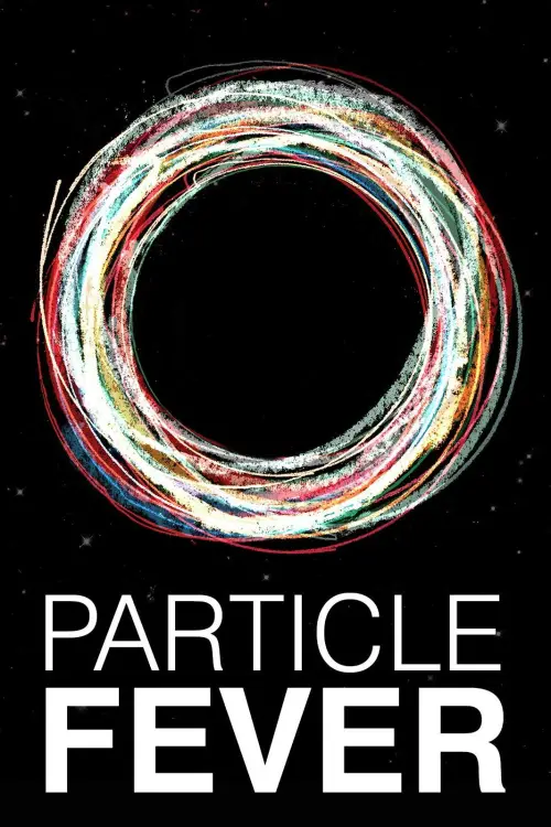 Постер до фільму "Particle Fever"