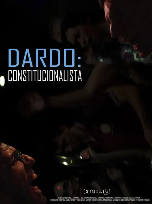 Постер до фільму "DARDO: CONSTITUCIONALISTA"