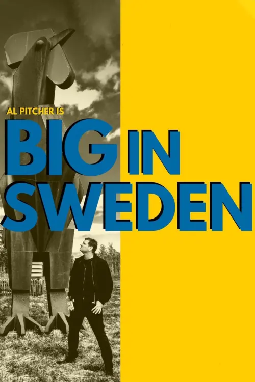 Постер до фільму "Al Pitcher – Big in Sweden"