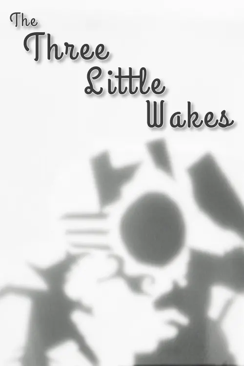 Постер до фільму "The Three Little Wakes"