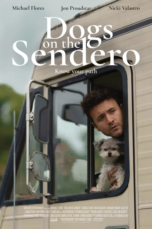 Постер до фільму "Dogs on the Sendero"