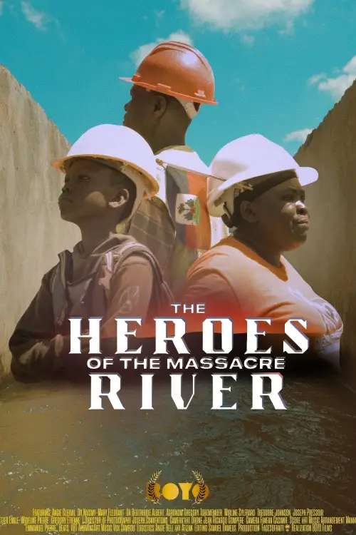 Постер до фільму "The Heroes of the Massacre River"