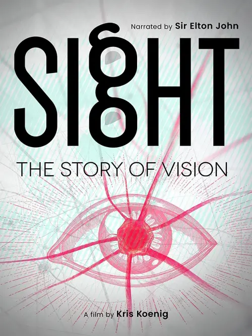 Постер до фільму "Sight: The Story of Vision"