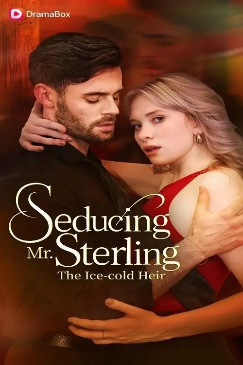Постер до фільму "Seducing Mr. Sterling: The Ice-Cold Heir"