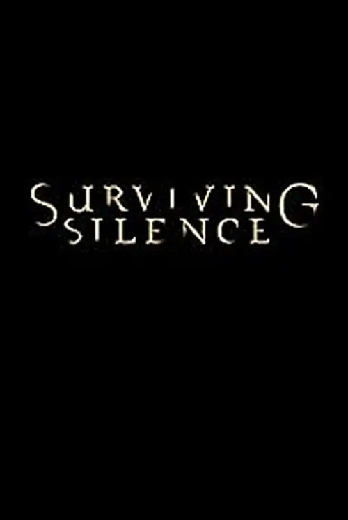 Постер до фільму "Surviving Silence"