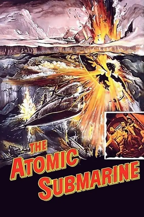 Постер до фільму "The Atomic Submarine"