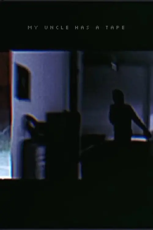 Постер до фільму "My Uncle Has a Tape"