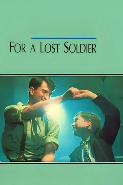 Постер до фільму "For a Lost Soldier"