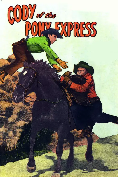 Постер до фільму "Cody of the Pony Express"