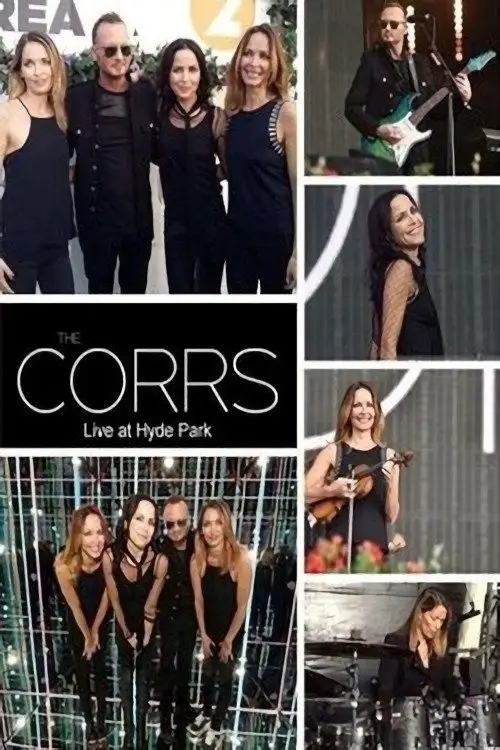 Постер до фільму "The Corrs: BBC Radio 2 Live at Hyde Park"
