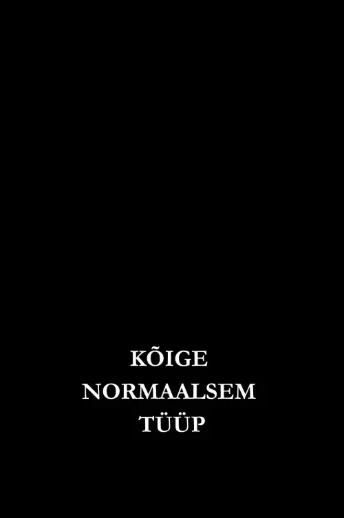 Постер до фільму "The Most Normal Dude"