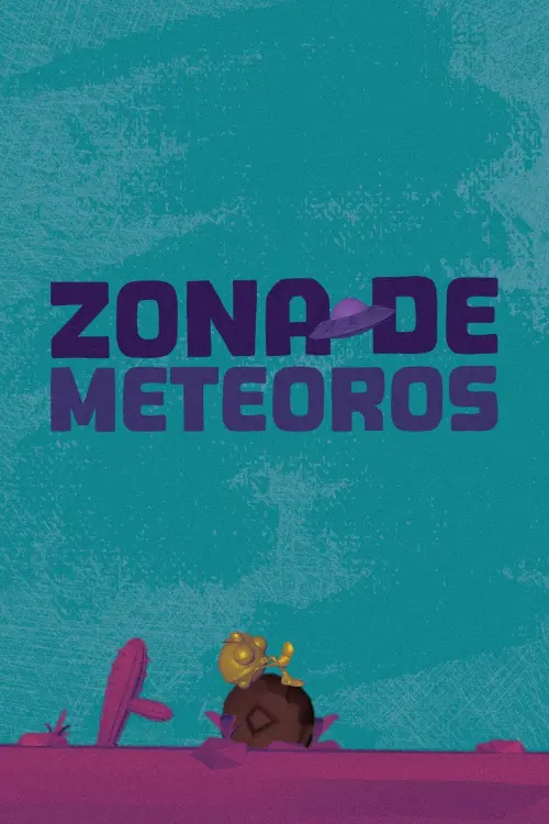 Постер до фільму "Zona de Meteoros"