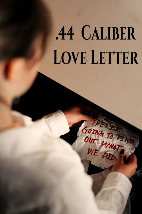 Постер до фільму ".44 Caliber Love Letter"