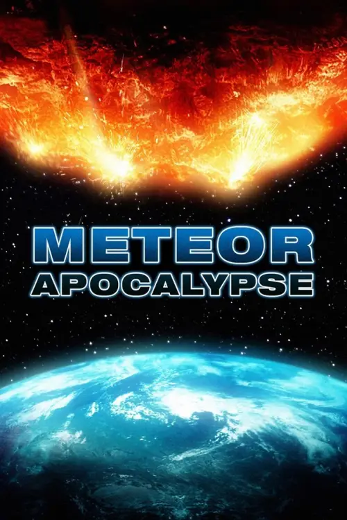 Постер до фільму "Meteor Apocalypse"