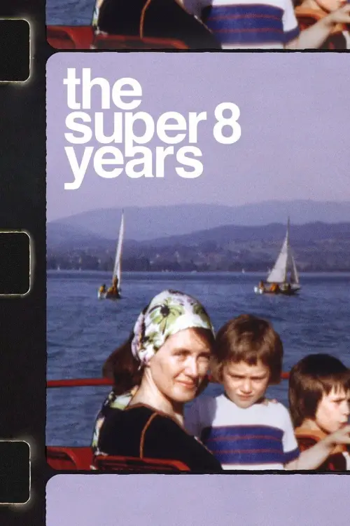 Постер до фільму "The Super 8 Years"