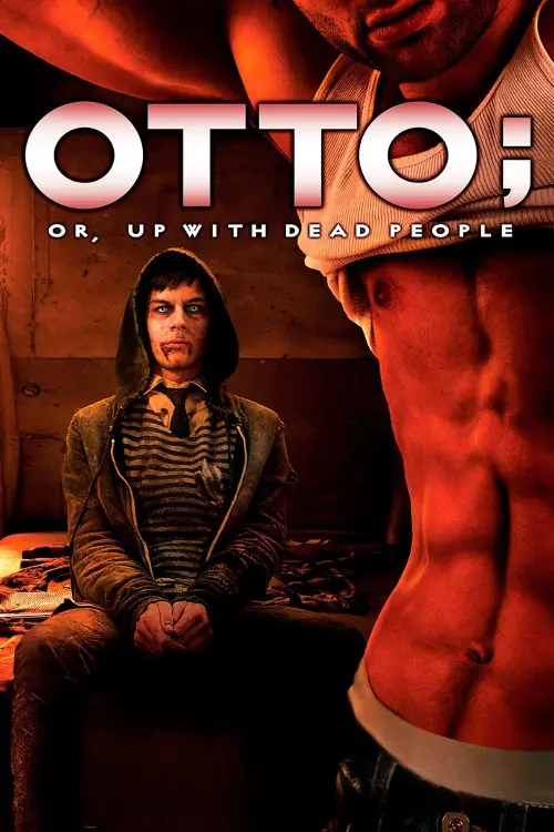 Постер до фільму "Otto; or, Up with Dead People"