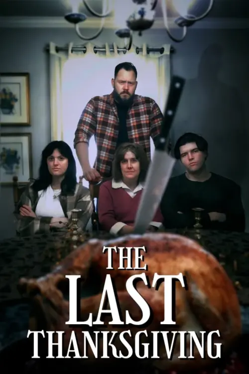 Постер до фільму "The Last Thanksgiving"
