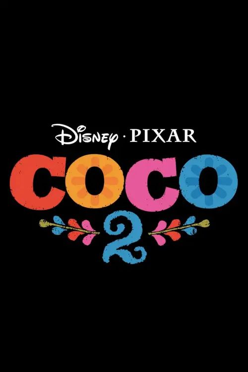 Постер до фільму "Coco 2"