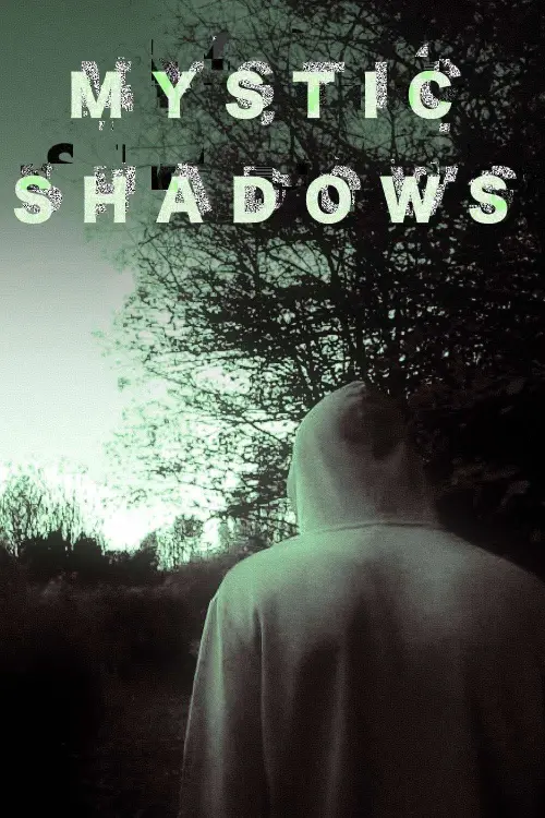 Постер до фільму "Mystic Shadows"