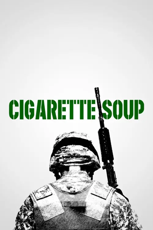 Постер до фільму "Cigarette Soup"