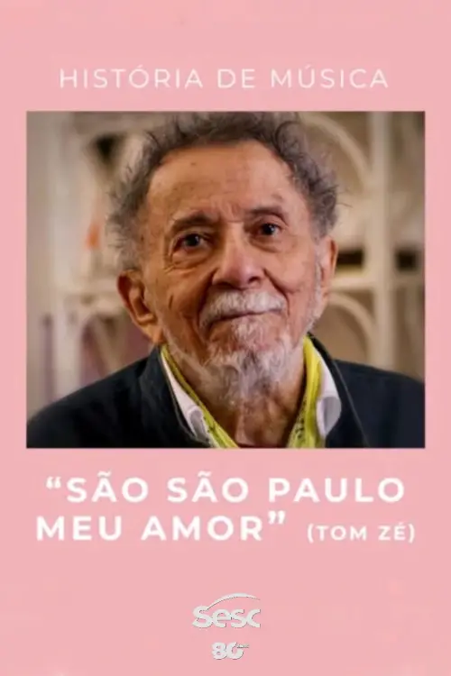 Постер до фільму "História de Música: "São São Paulo Meu Amor""