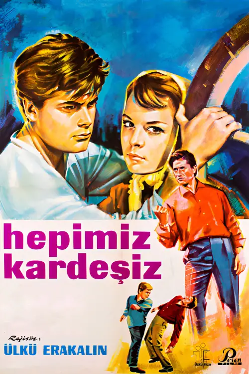 Постер до фільму "Hepimiz Kardeşiz"